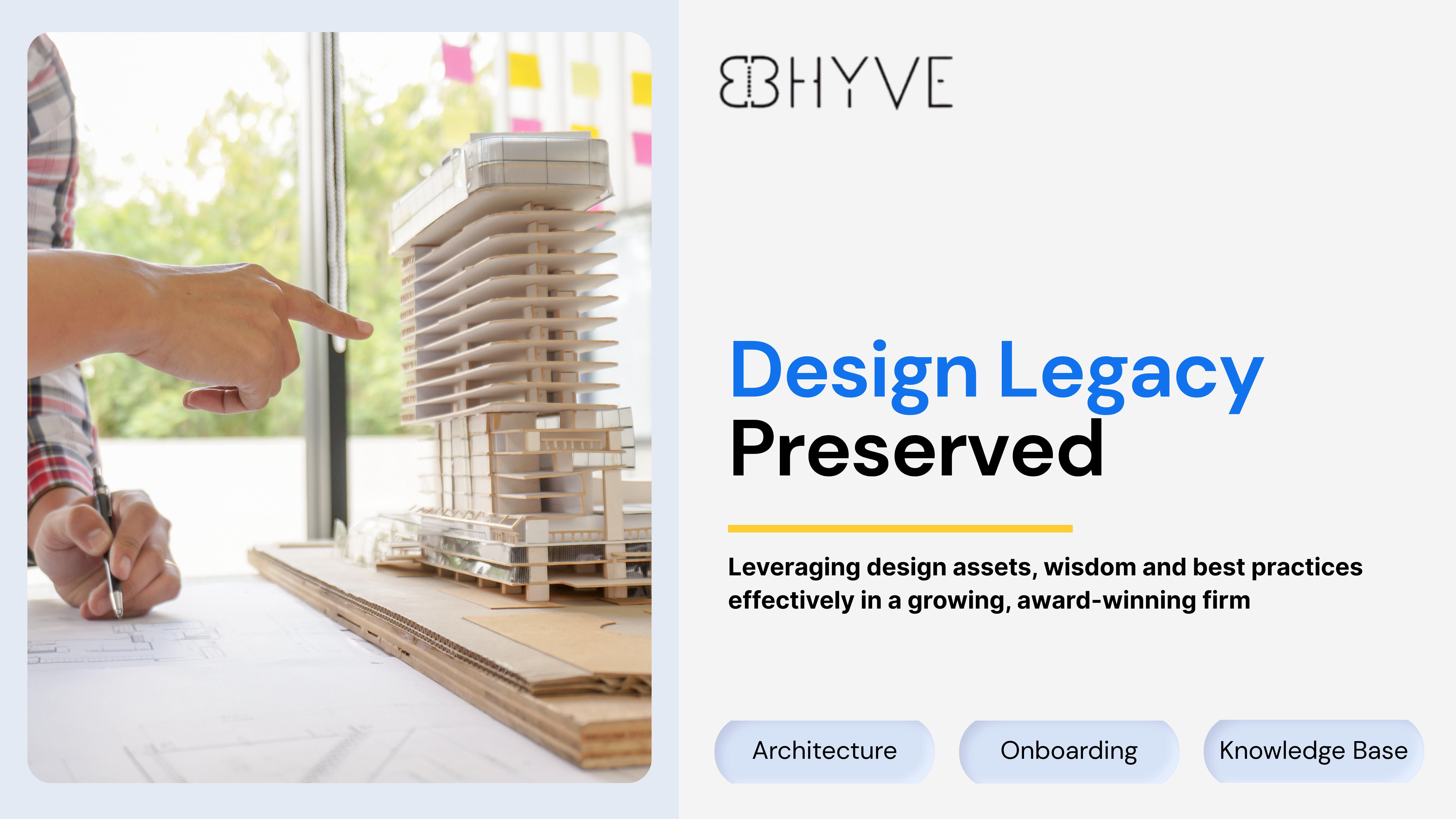 project-preview Preserving 23 Years of Design Legacy with BHyve